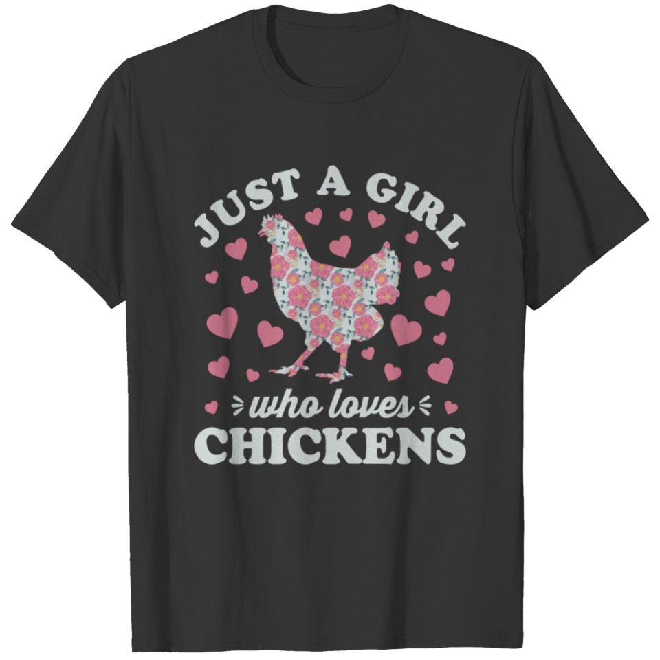 Chicken Just A Girl Who Loves Chickens 21 hen roos T-shirt