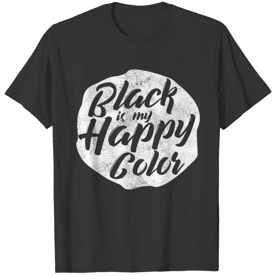 Black Is My Happy Darker Color Pitch Emo Punk T-shirt