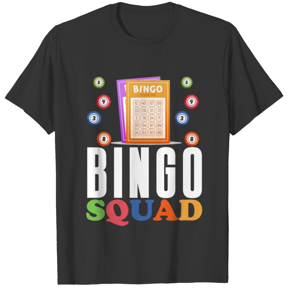 Bingo Squad Funny Lucky Gambling T-shirt