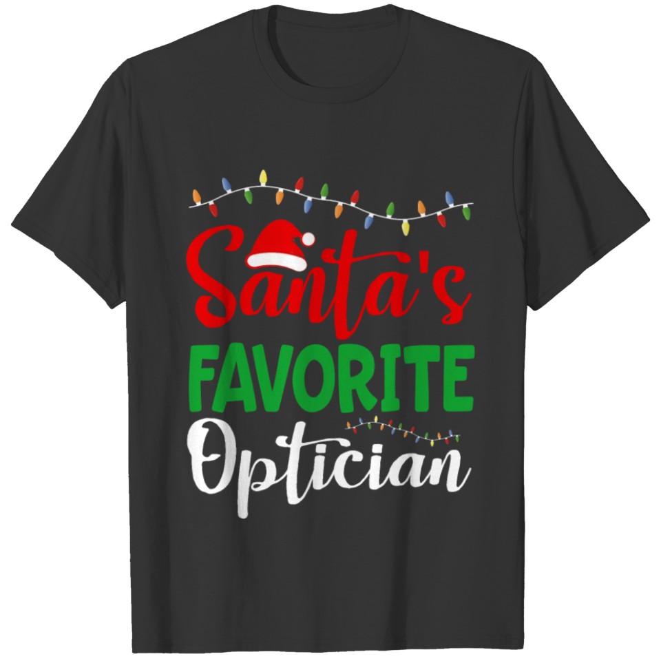 Santa's Favorite Optician T-shirt