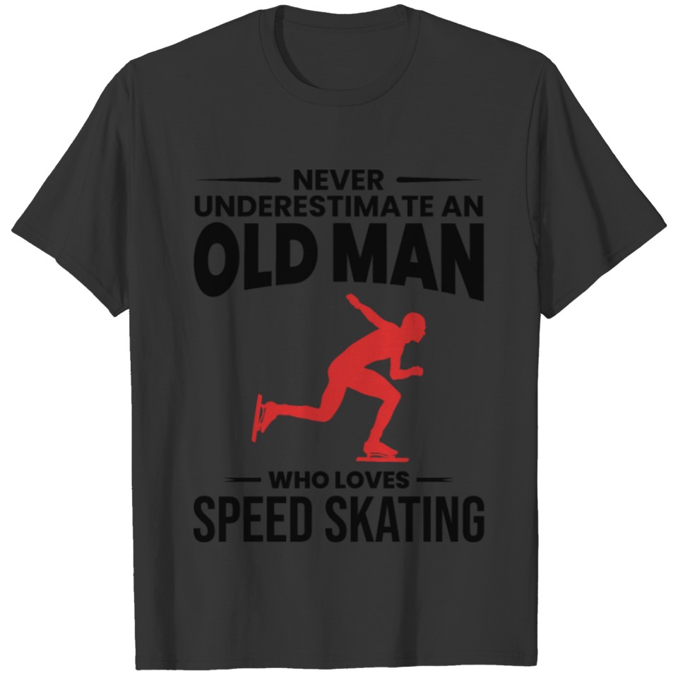 Speed Skating Ice Skater Skate Dad Grandpa Father T-shirt