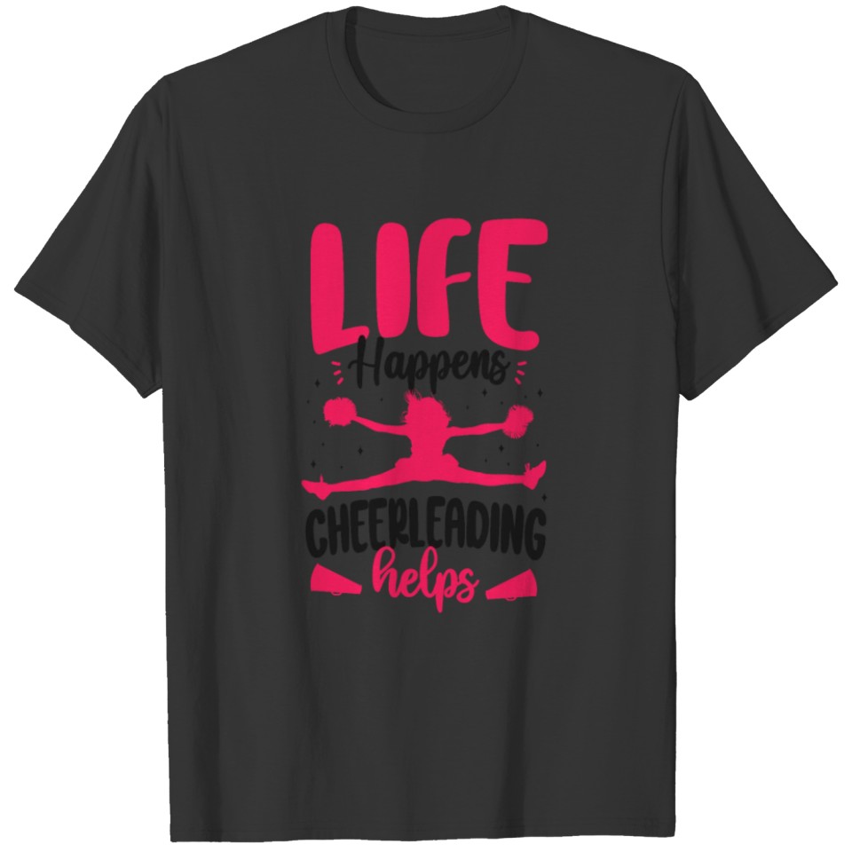 Cheer Cheerleading Life Happens T-shirt
