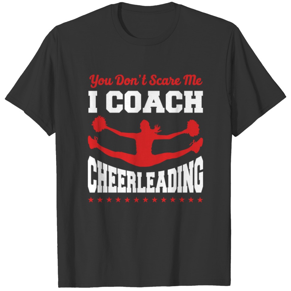 Cheer Cheerleading Coach You Don’T T-shirt