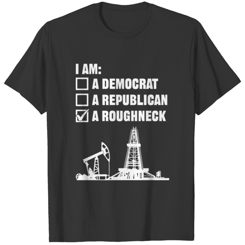 Oilfield Worker Oilman Rig Fracking T-shirt