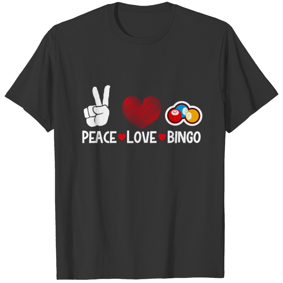 Peace Love Bingo Funny Lucky T-shirt