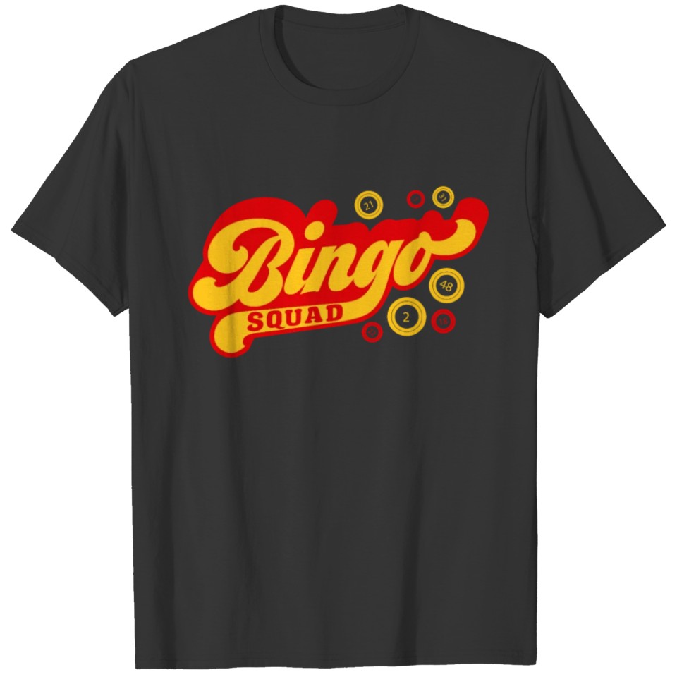 Bingo Squad Funny Lucky Gambling T-shirt