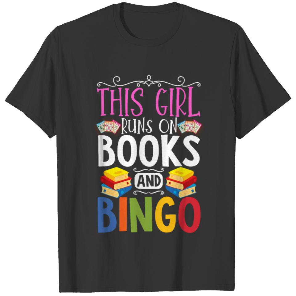 This Girl Runs On Books And Bingo T-shirt