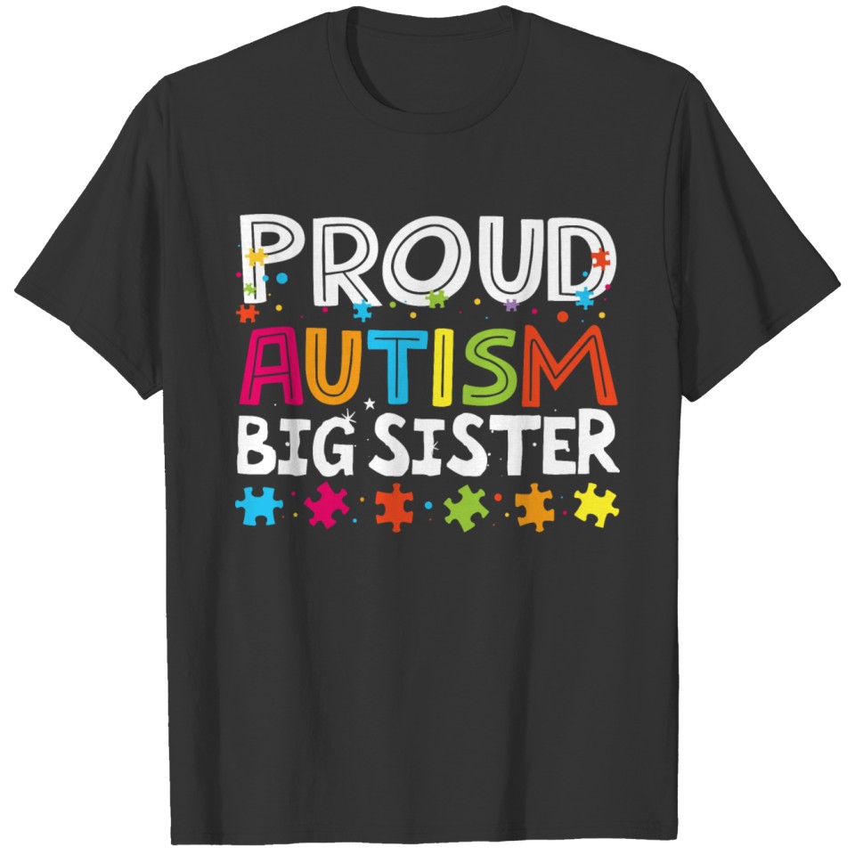 Proud Autism Big sister Awareness Family Matching T-shirt