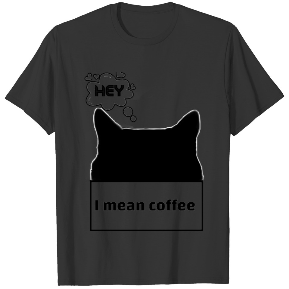 Black cats drinking coffee with says hey T-shirt