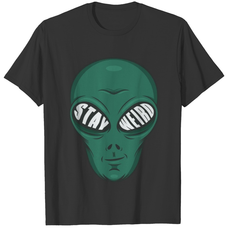 Stay Weird Funny Alien Design T-shirt