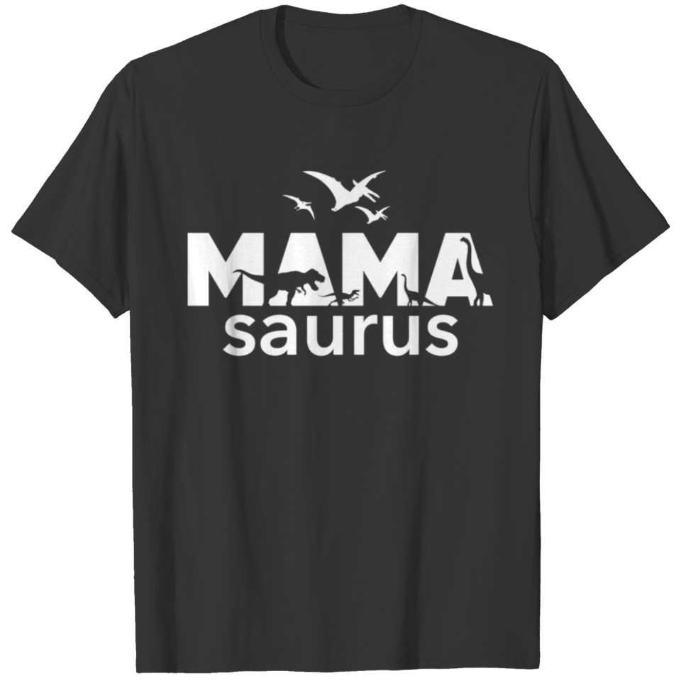 Mamasaurus Mom Dinosaur T Shirts