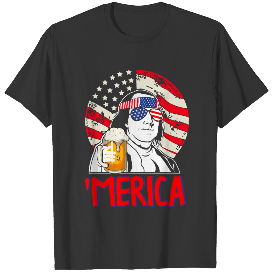 Ben Franklin ben drankin america T-shirt