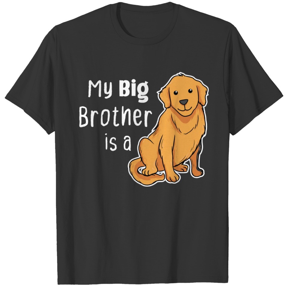 My Big Brother is a Golden Retriever Cute New Born T-shirt