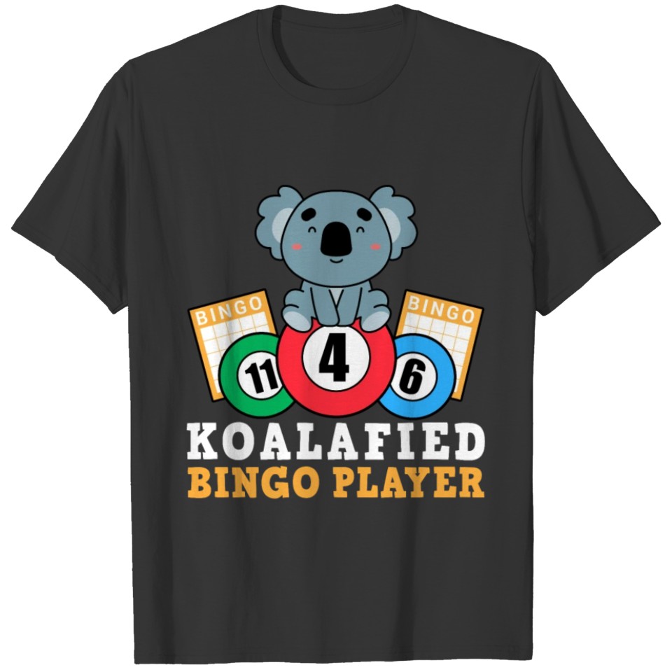 Koalafied Bingo Player Funny Lucky T-shirt