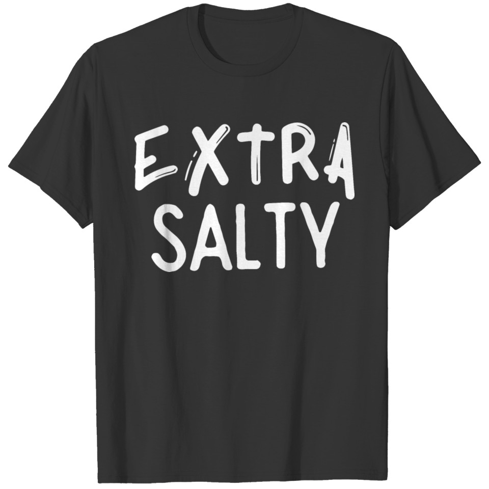 Extra Salty Brother T Shirts