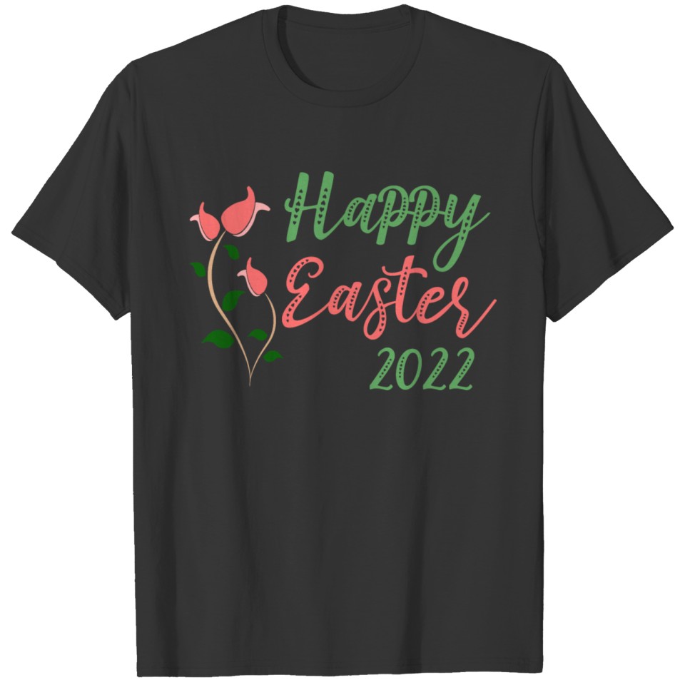 Happy Easter 2022 T-shirt