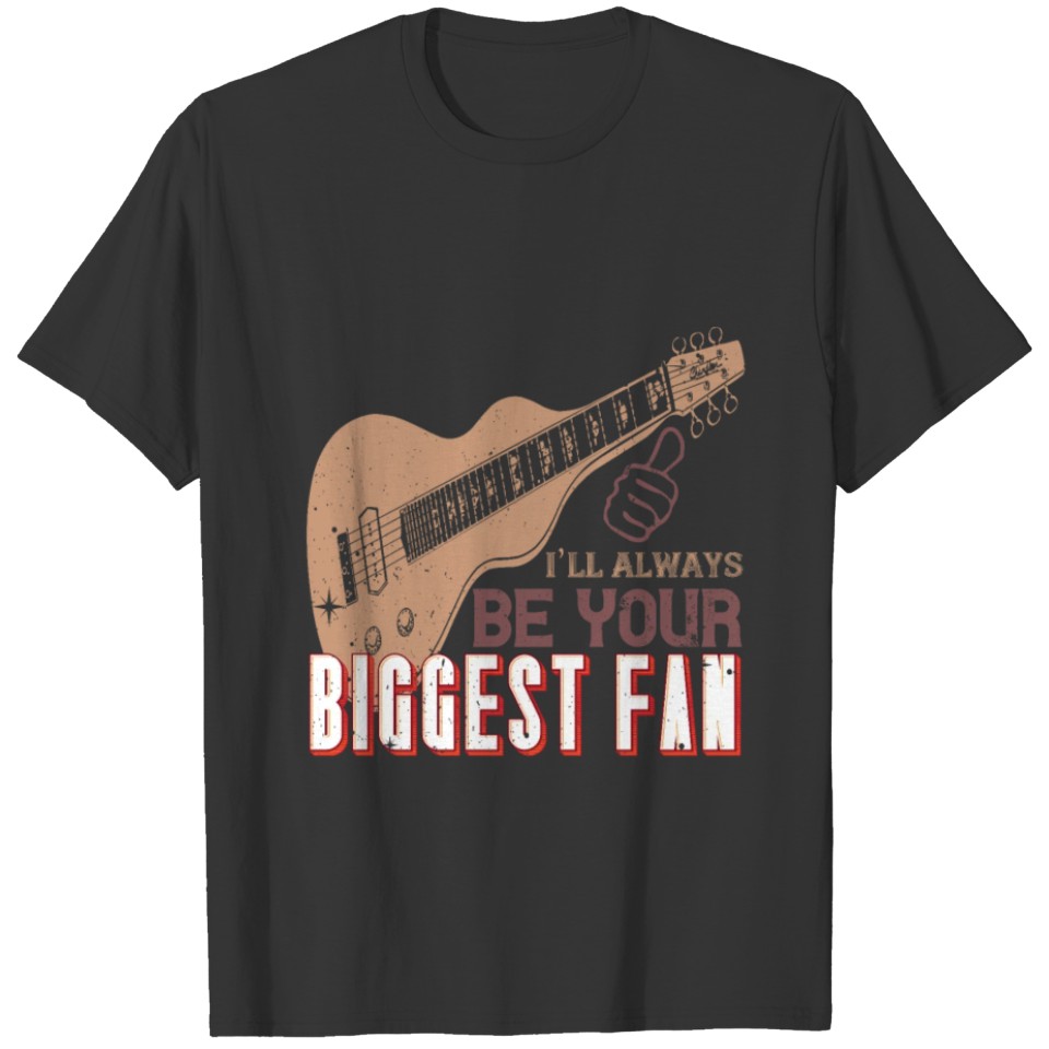 I'll always be your biggest fan T-shirt