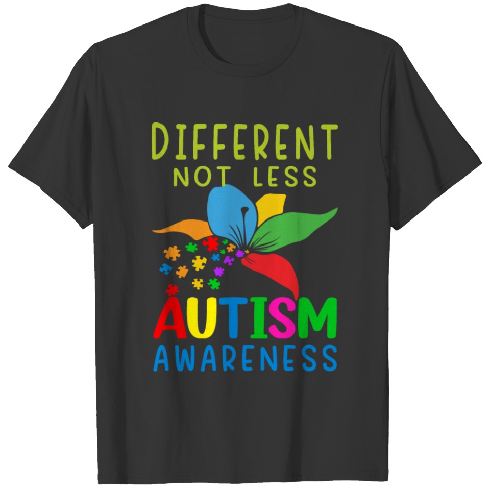 Autism Awareness Different Not Less T-shirt