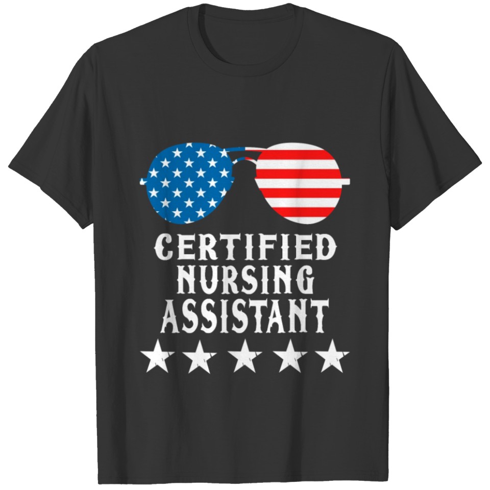 CNA Proud America Certified Nursing Assistant T-shirt