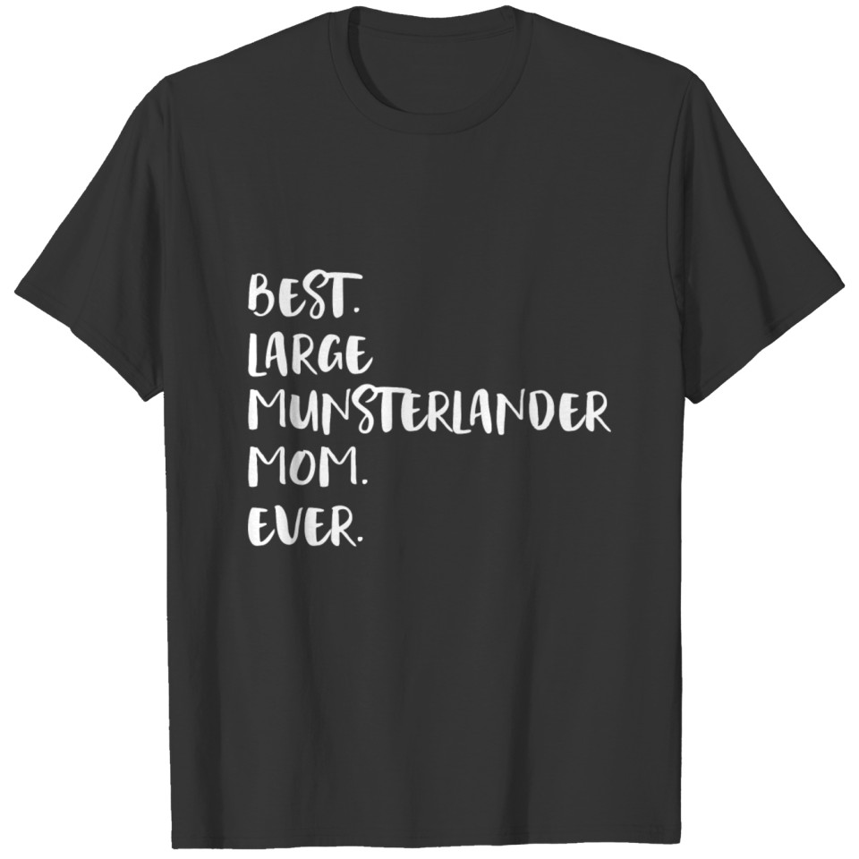Best Large Munsterlander Mom Ever T-shirt