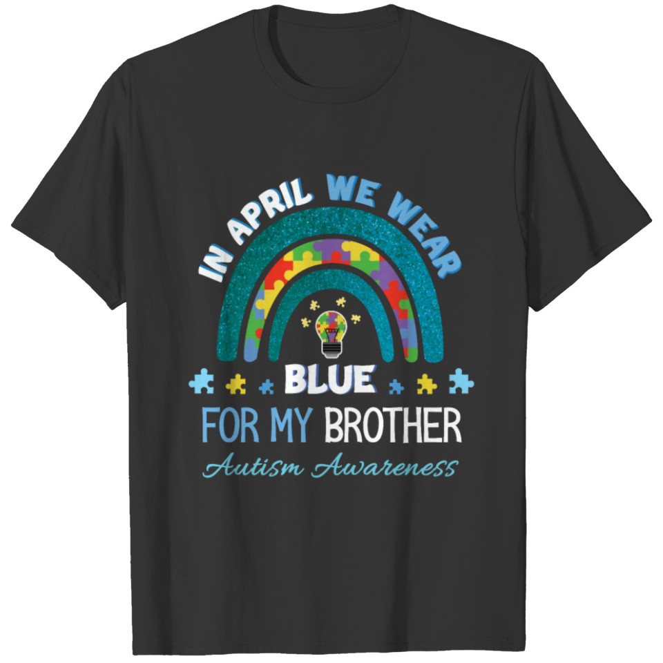 Brother In April Special Autism Awareness T-shirt