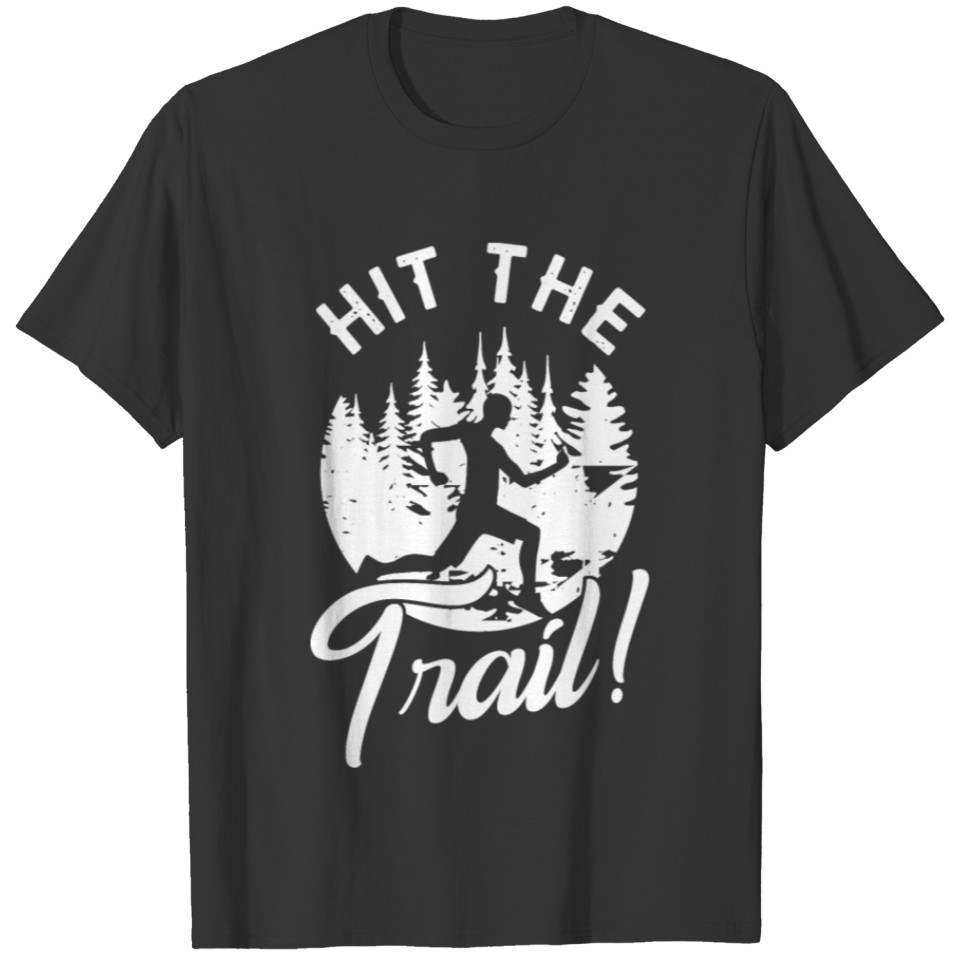 Hit the Trail Runner Jogger Jogging running forest T-shirt