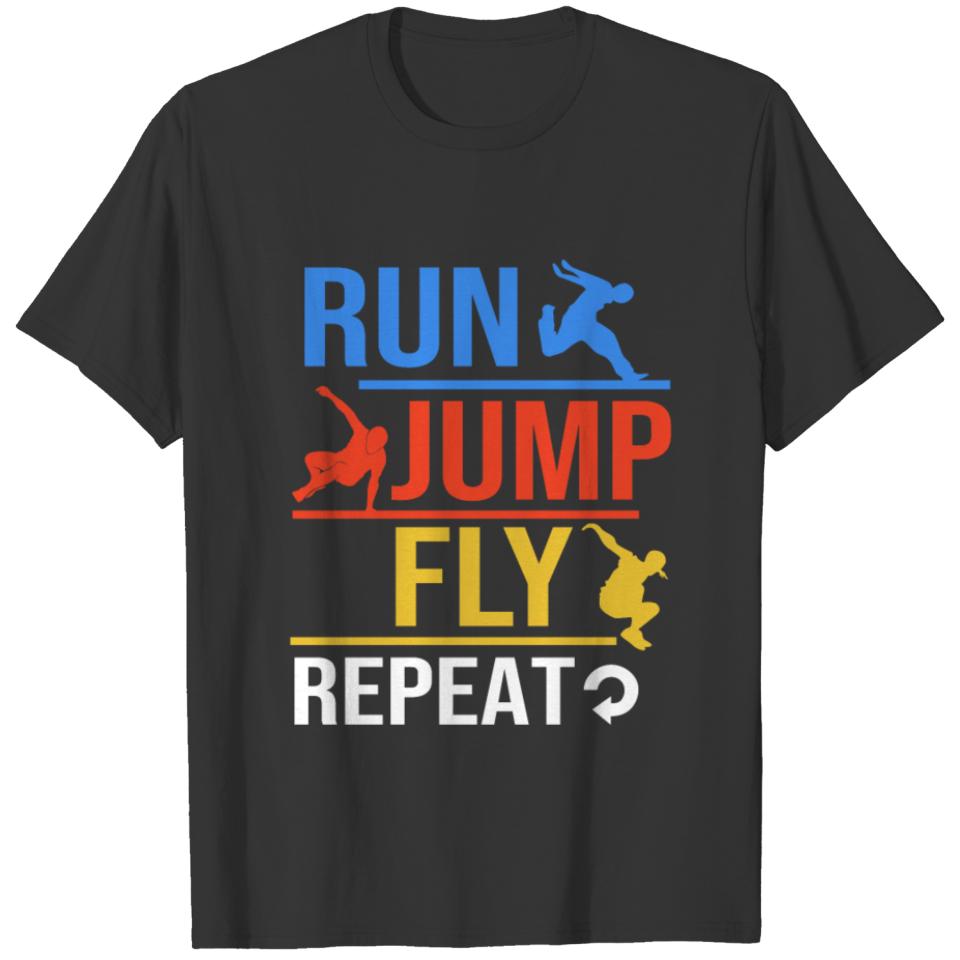 Parkour Run Jump Fly Repeat T-shirt