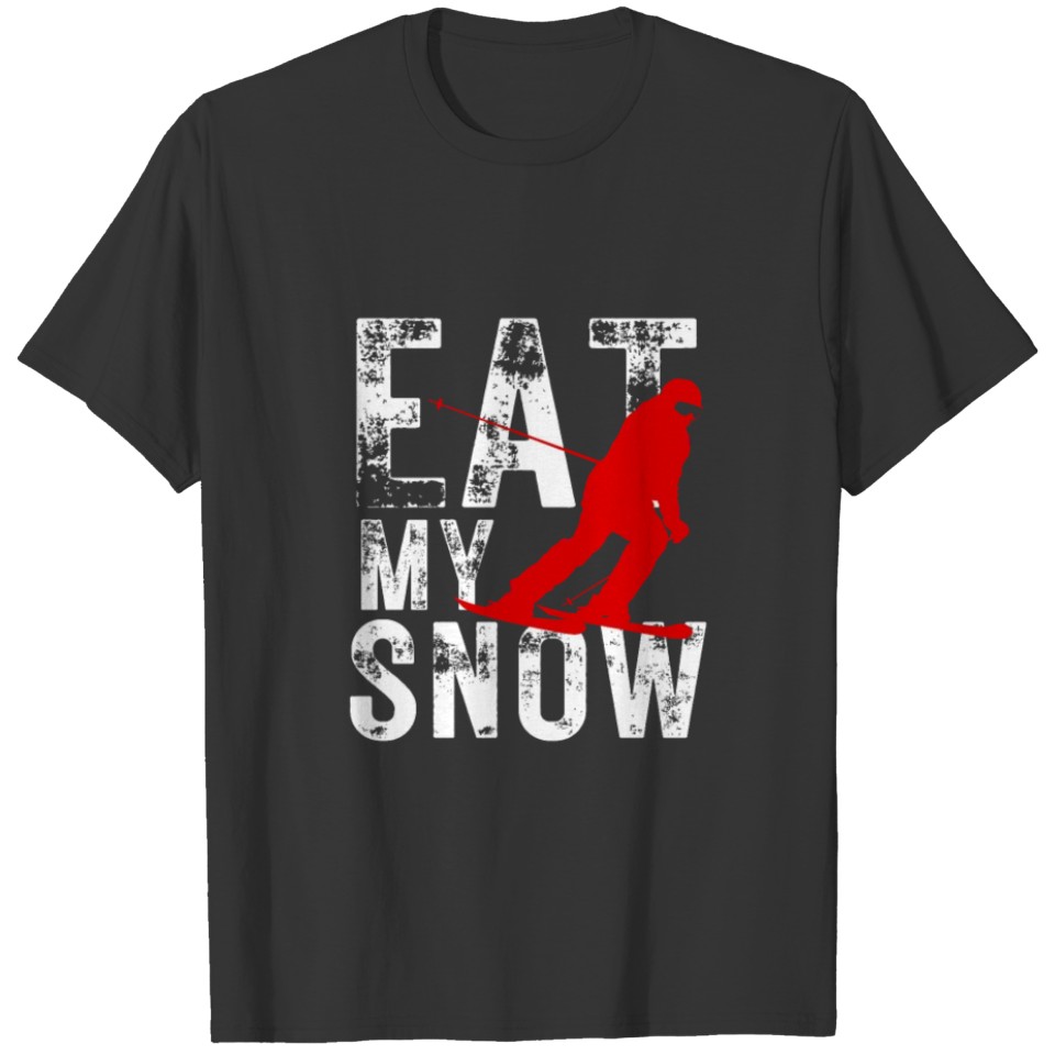 Eat my Snow Winter Sports Ski T-shirt