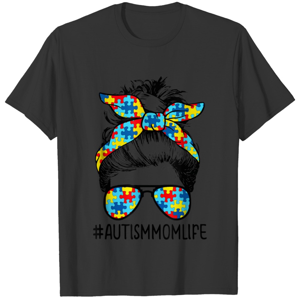Autism Mom Life Mothers Day T-shirt