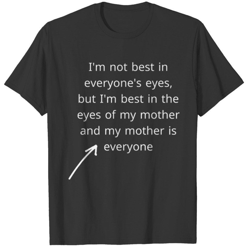 Gift for mother's day T-shirt