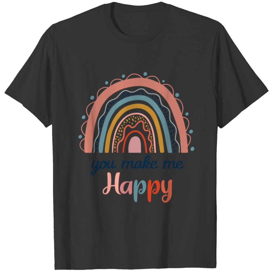 You Make Me Happy Rainbow Family Mom T-shirt