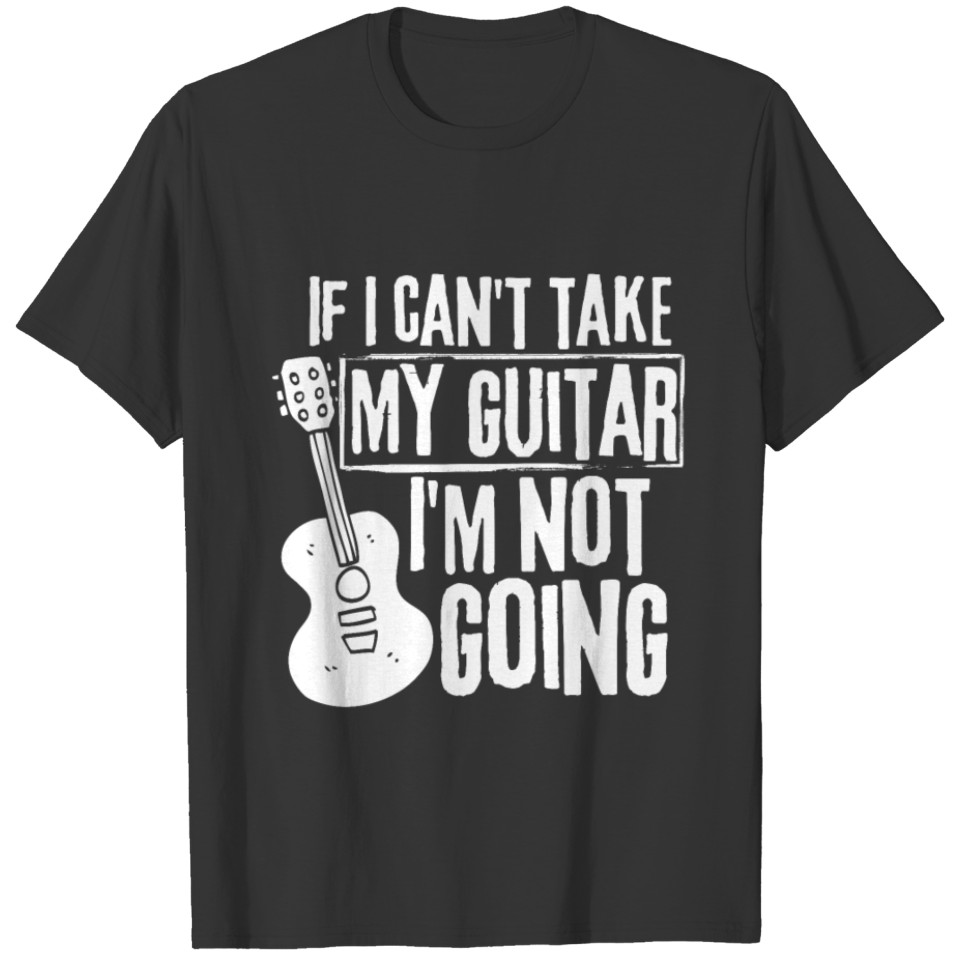 Guitar Player Guitarist Funny T-shirt