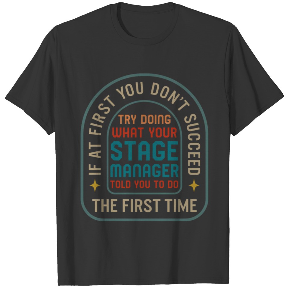 Stage Manager Shirt, Stage Manager Definition At T-shirt
