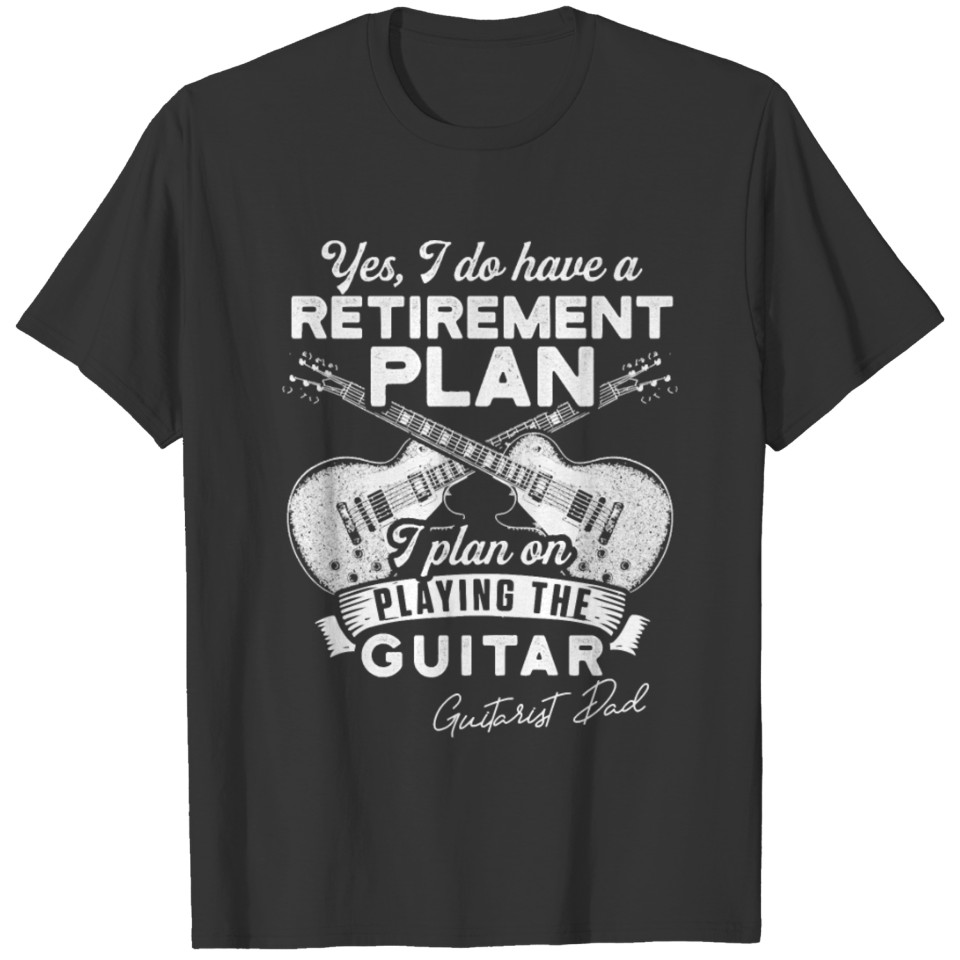 Guitar Mens Guitarist Dad Retirement Guitar Player T-shirt