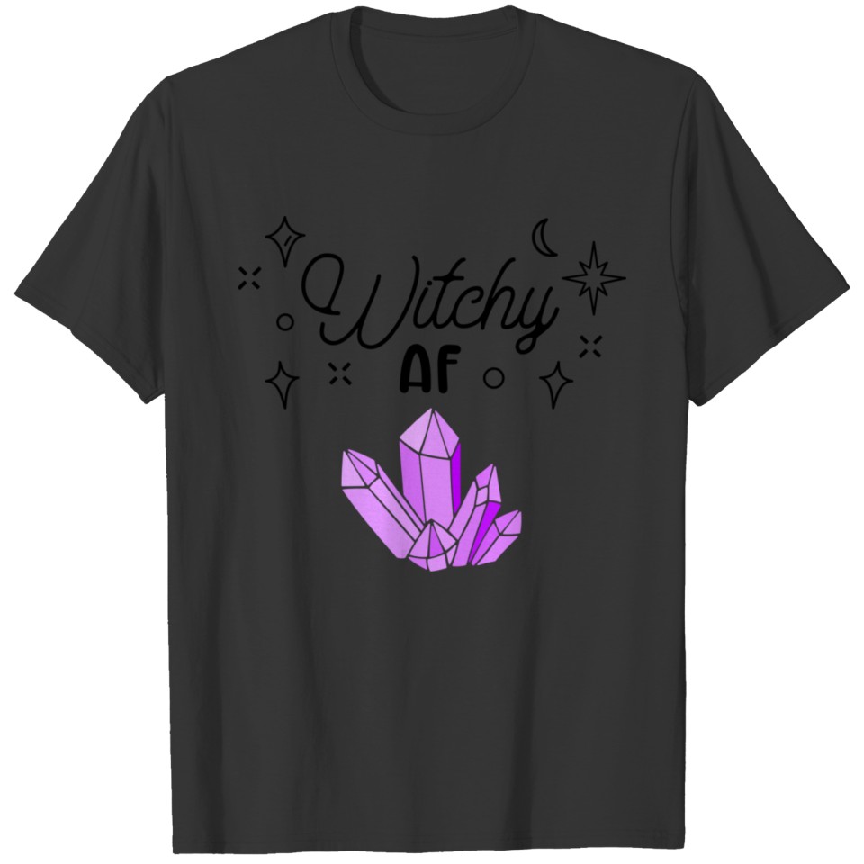 Witchy Af T-shirt