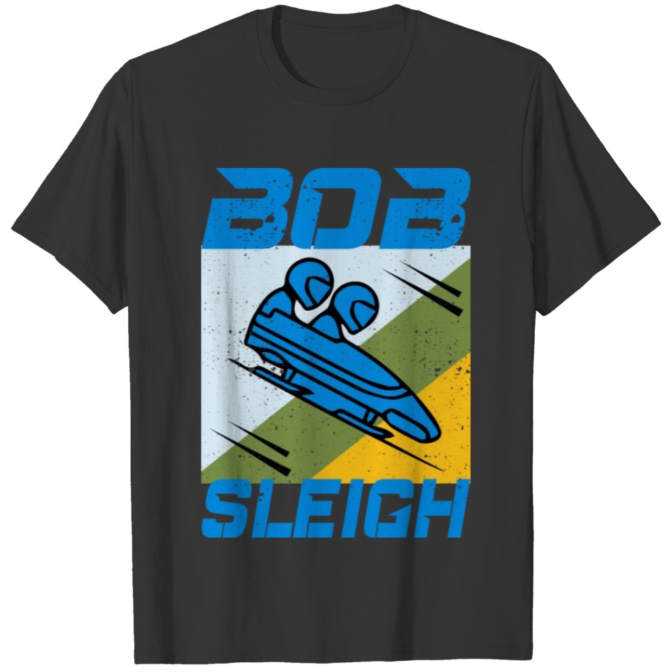 Bobsleigh Bobsled Racing Bobsleighing Winter Sport T-shirt