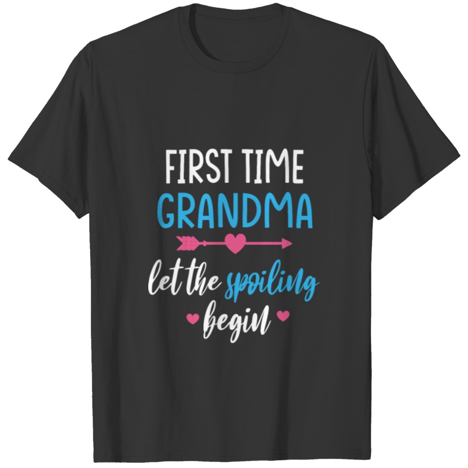 First Time Grandma Let The Spoiling Begin New T-shirt