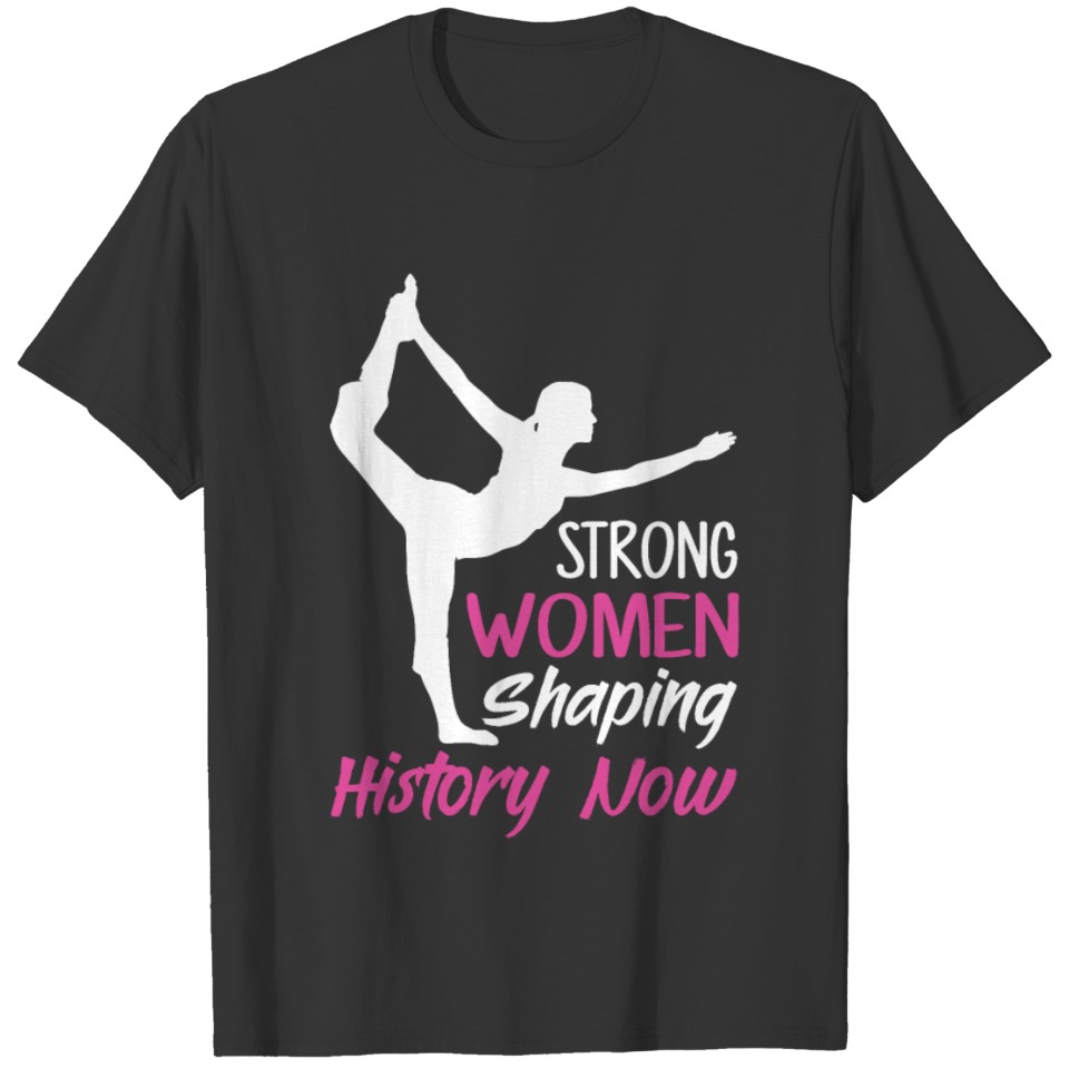 Strong Women Shaping .. T-shirt