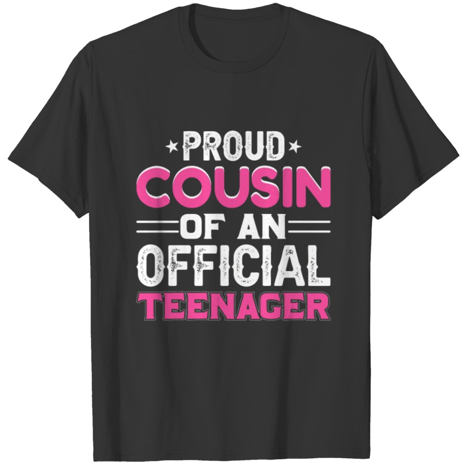 13th Birthday Girls Proud Cousin Of Teenager T-shirt