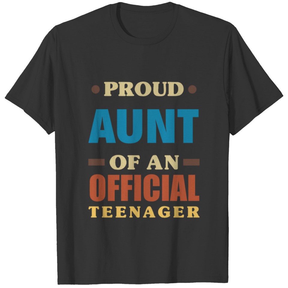 13th Birthday Girls Proud Aunt Of Teenager T-shirt