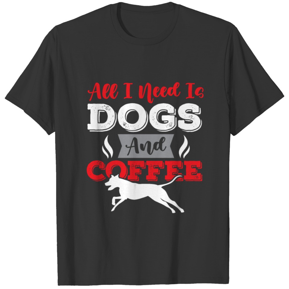 dogs and coffee T-shirt
