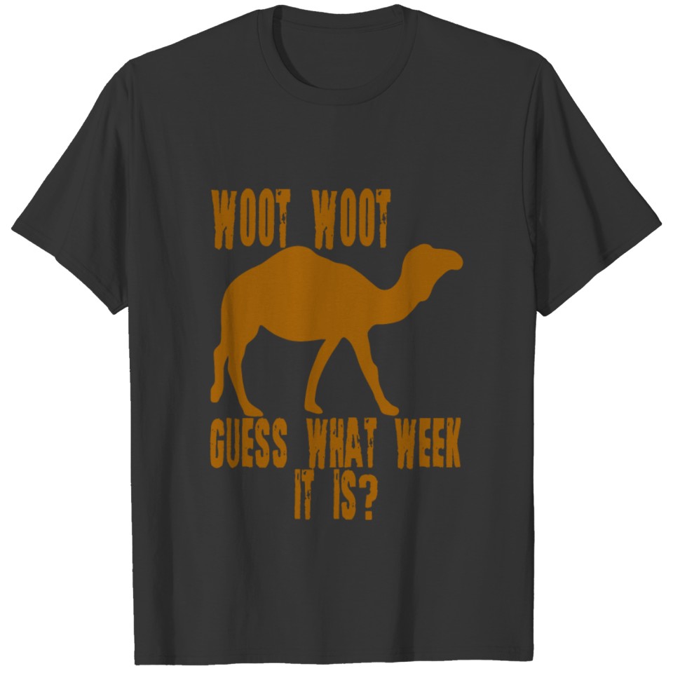 Woot Woot Guess What Week It Is 2 T-shirt