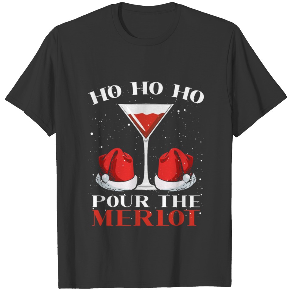 Ho Ho Ho Pour The Merlot Christmas Santa Wine T-shirt