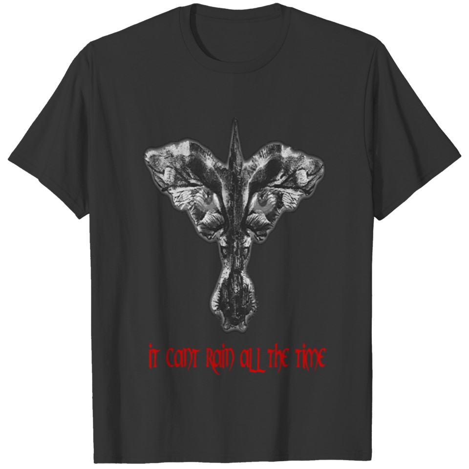 the crow it can't rain all the time T-shirt