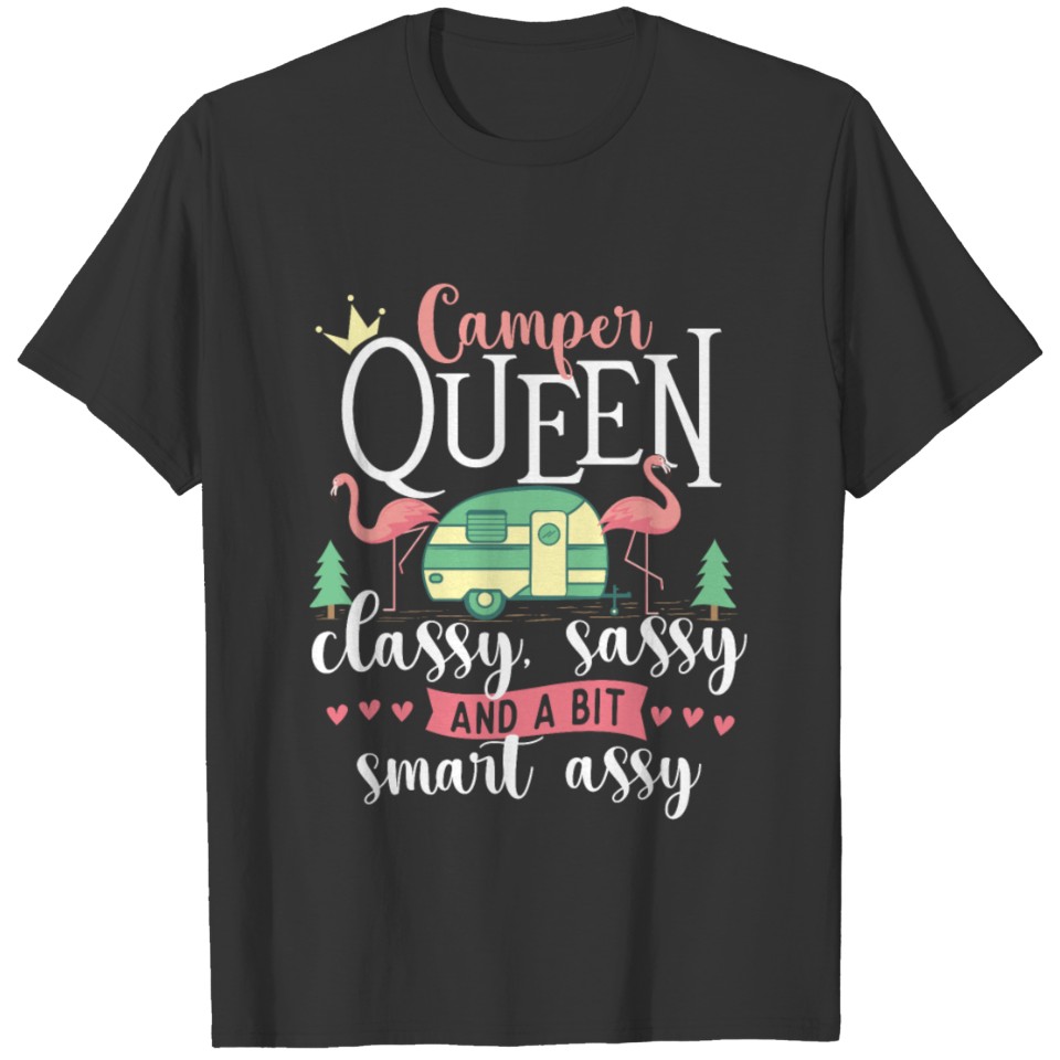 Camper Queen Classy Sassy Glamping Glamper T-shirt