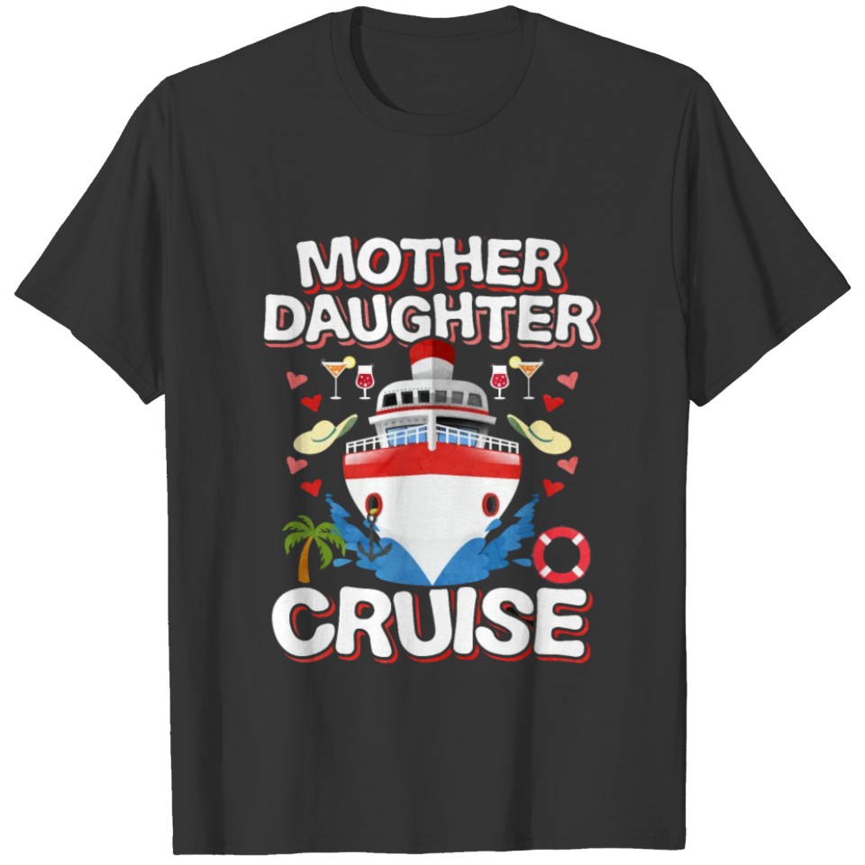 Mother Daughter Cruise Ship Gift T Shirts