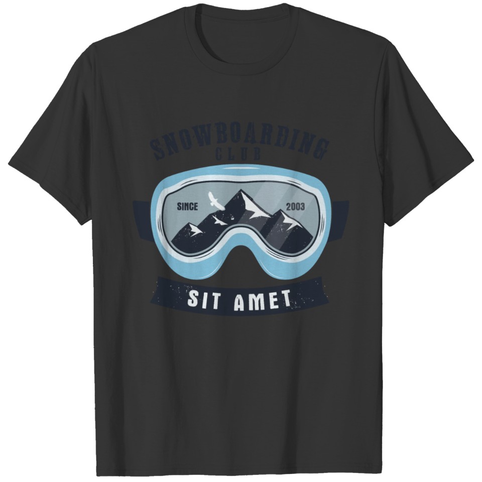 Snowboarding Club Sit Amet since 2003 T-shirt