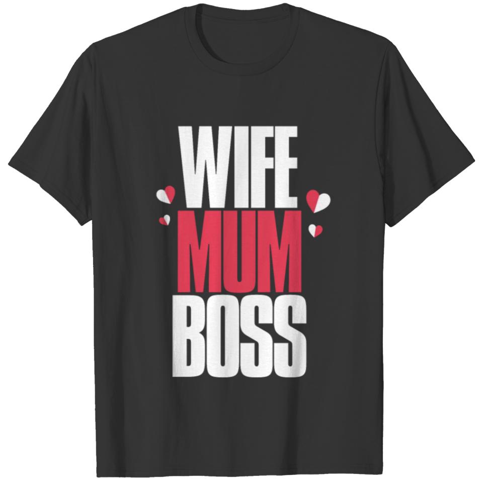Wife Mum Boss Design T-shirt