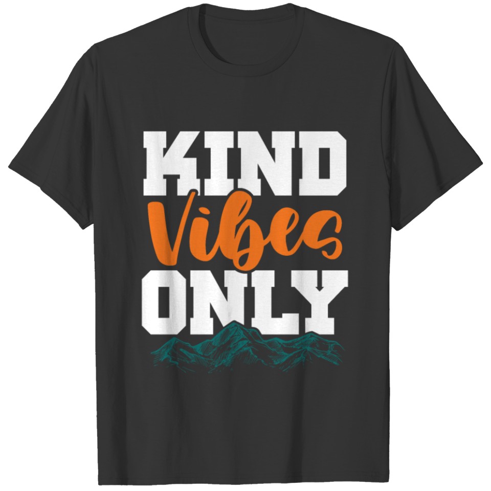 kind vibes only T-shirt