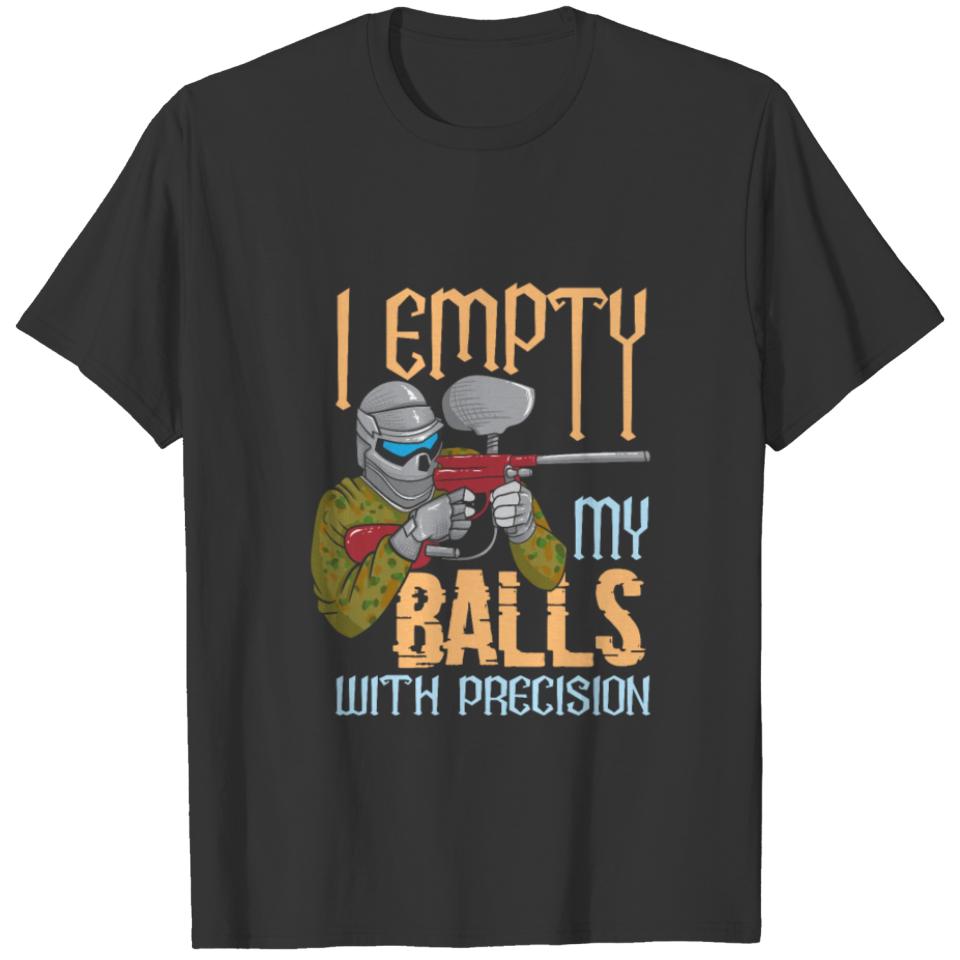 I Empty My Balls With Precision Funny Paintball T-shirt